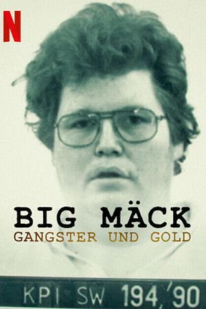 Big Mäck: Gangster und Gold