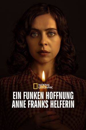 Ein Funken Hoffnung – Anne Franks Helferin